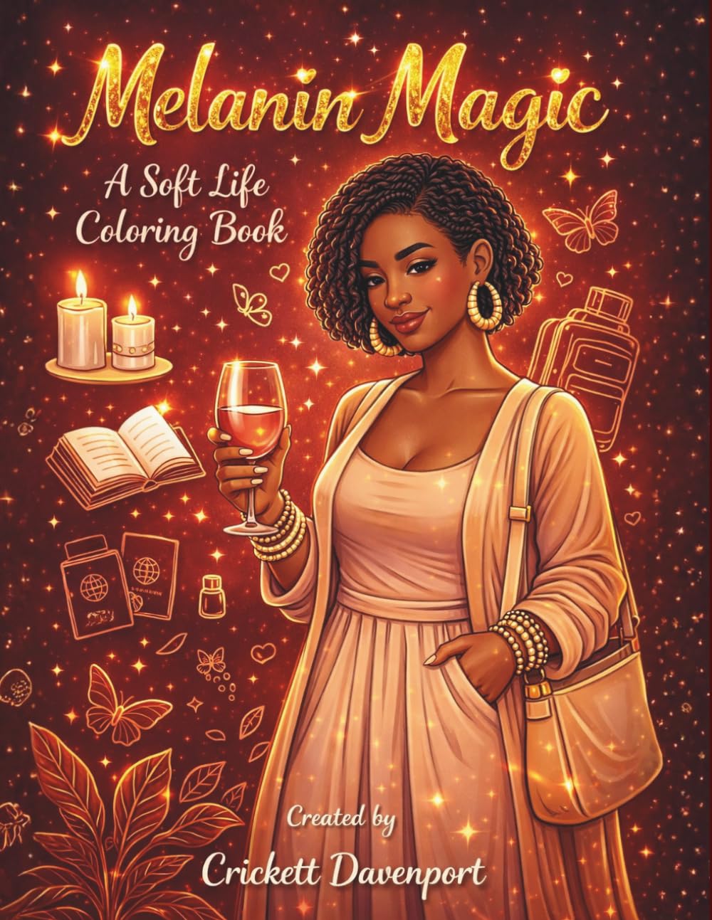 Melanin Magic: A Soft Life Coloring Book