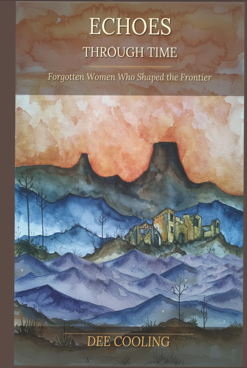 Echoes Through Time: The Forgotten Women Who Shaped the Frontier