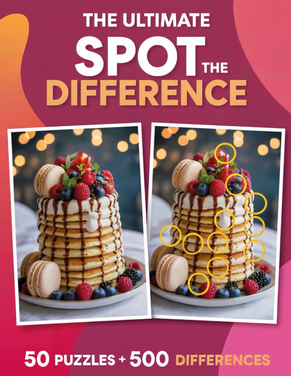 The Ultimate Spot The Difference Book For Adults: 50 Full-Color Picture Puzzles with 500 Differences to Find: A Fun and Challenging Brain Workout