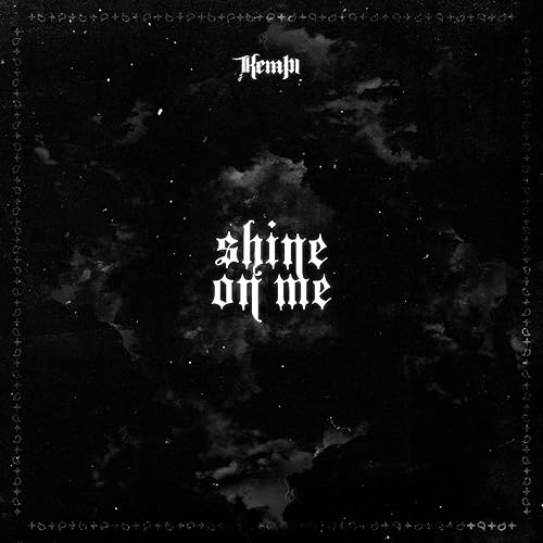Shine On Me Explicit By Kempi On Amazon Music Amazon Com