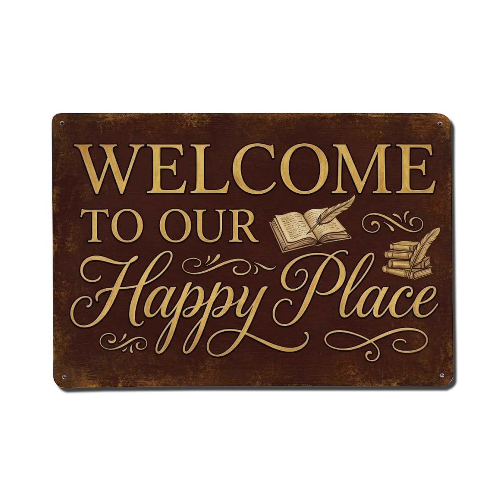 Welcome To Our Happy Place Library Study Vintage Metal Tin Sign Plaque Wall Decor for Cafe, Club, Garden Metal Poster 8x12Inch