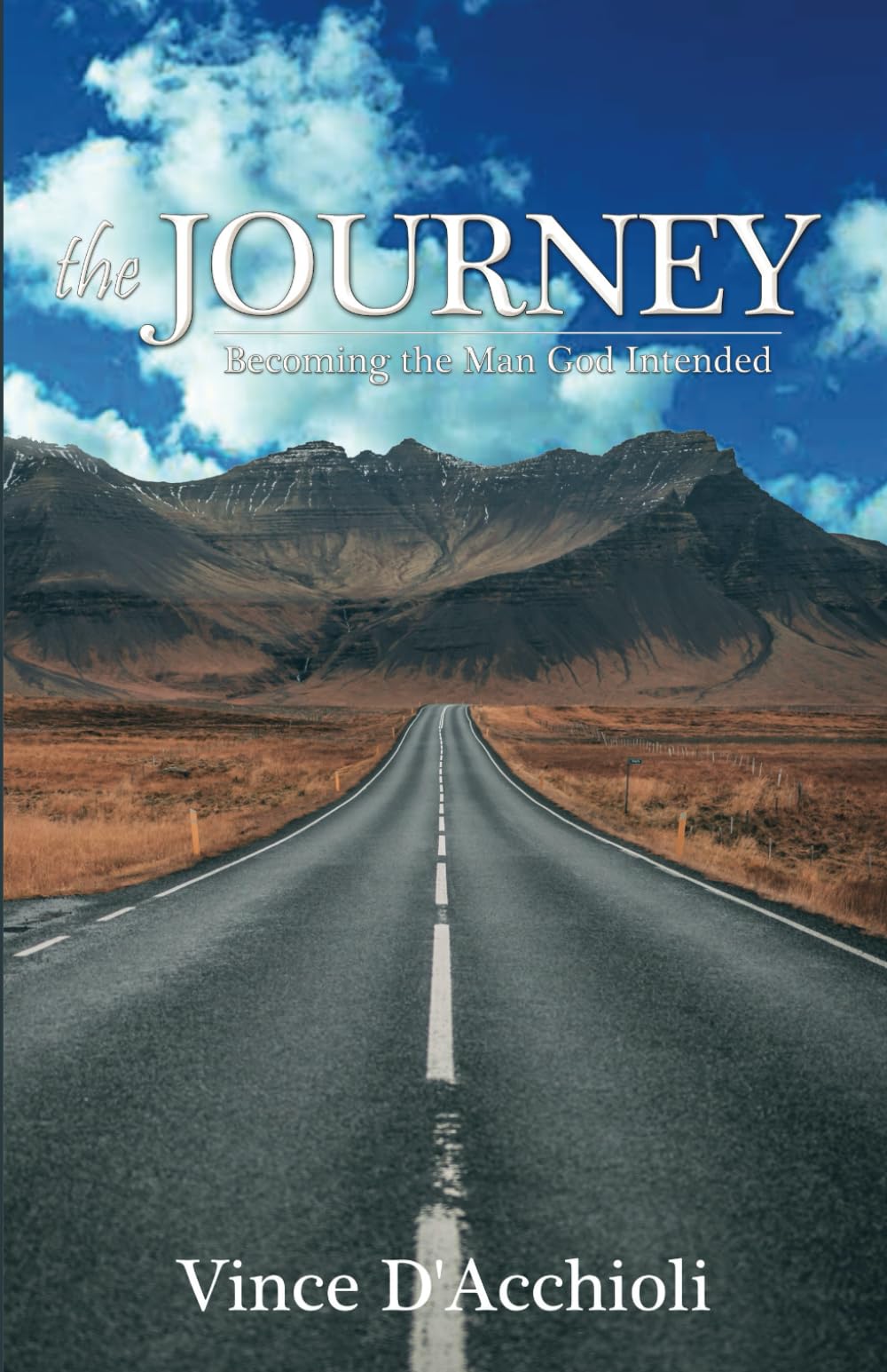 The Journey: Becoming the Man God Intended