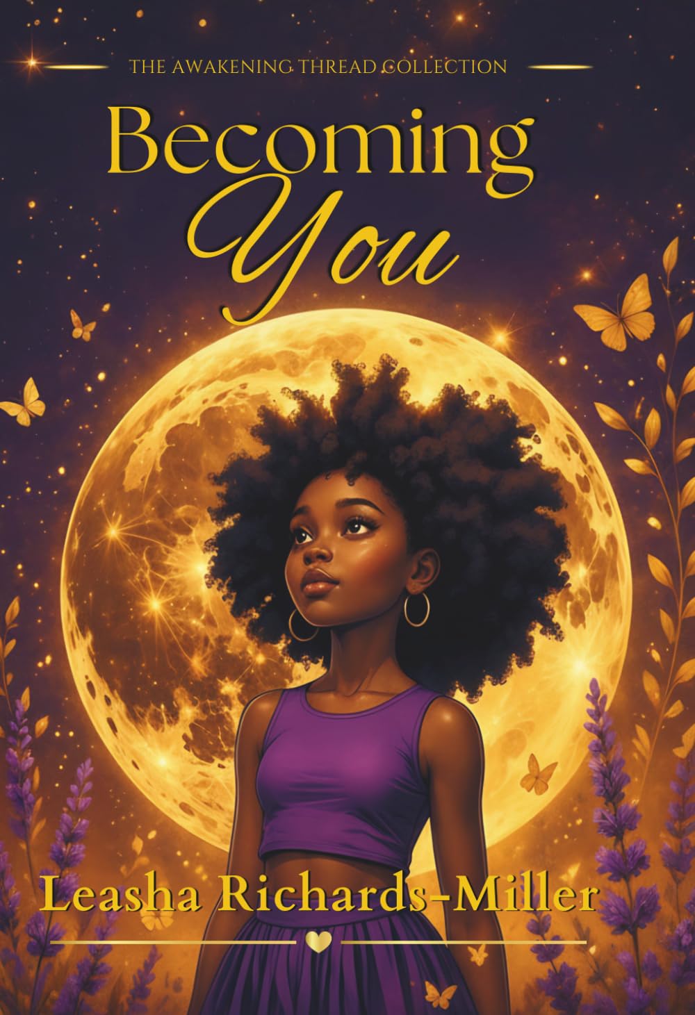 Becoming You: A Mother's Dedication To Her Daughter's Becoming