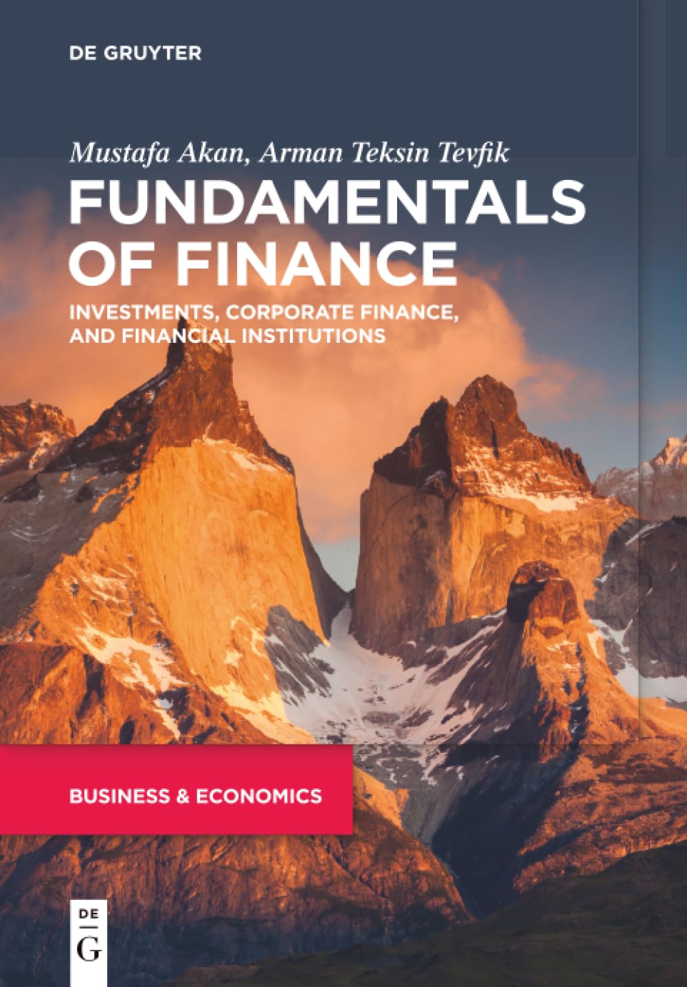 Fundamentals of Finance: Investments, Corporate Finance, and Financial Institutions