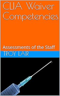 CLIA Waiver Competencies: Assessments of the Staff