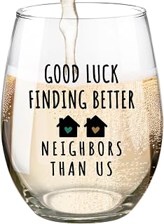 Funny Farewell Gifts for Neighbor, Good Luck Finding Better Neighbors Than Us Stemless Wine Glass,Best Neighbors Moving Away Gifts Wine Glass 15oz