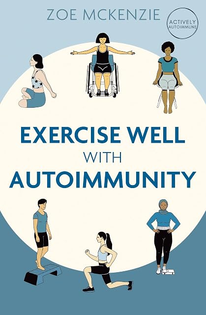Portada de Exercise Well With Autoimmunity