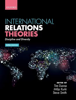 International Relations Theories Discipline and Diversity