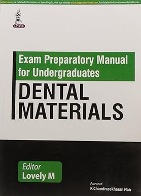 EXAM PREPARATORY MANUAL FOR UNDERGRADUATES DENTAL MATERIALS