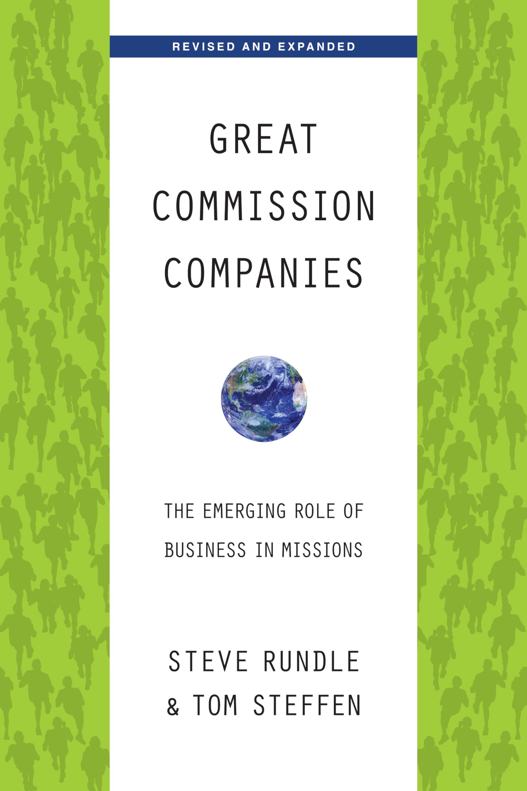 Great Commission Companies: The Emerging Role of Business in Missions