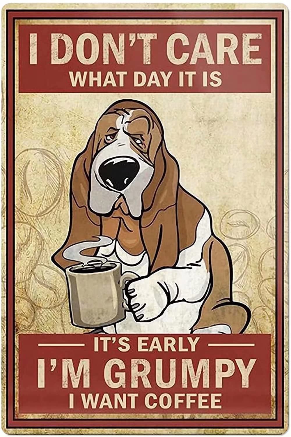 I Want Coffee,Dog Metal Tin Sign Vintage Chic Art Decoration for Home Bar Cafe Farm Store Garage or Club 8x12 Inch