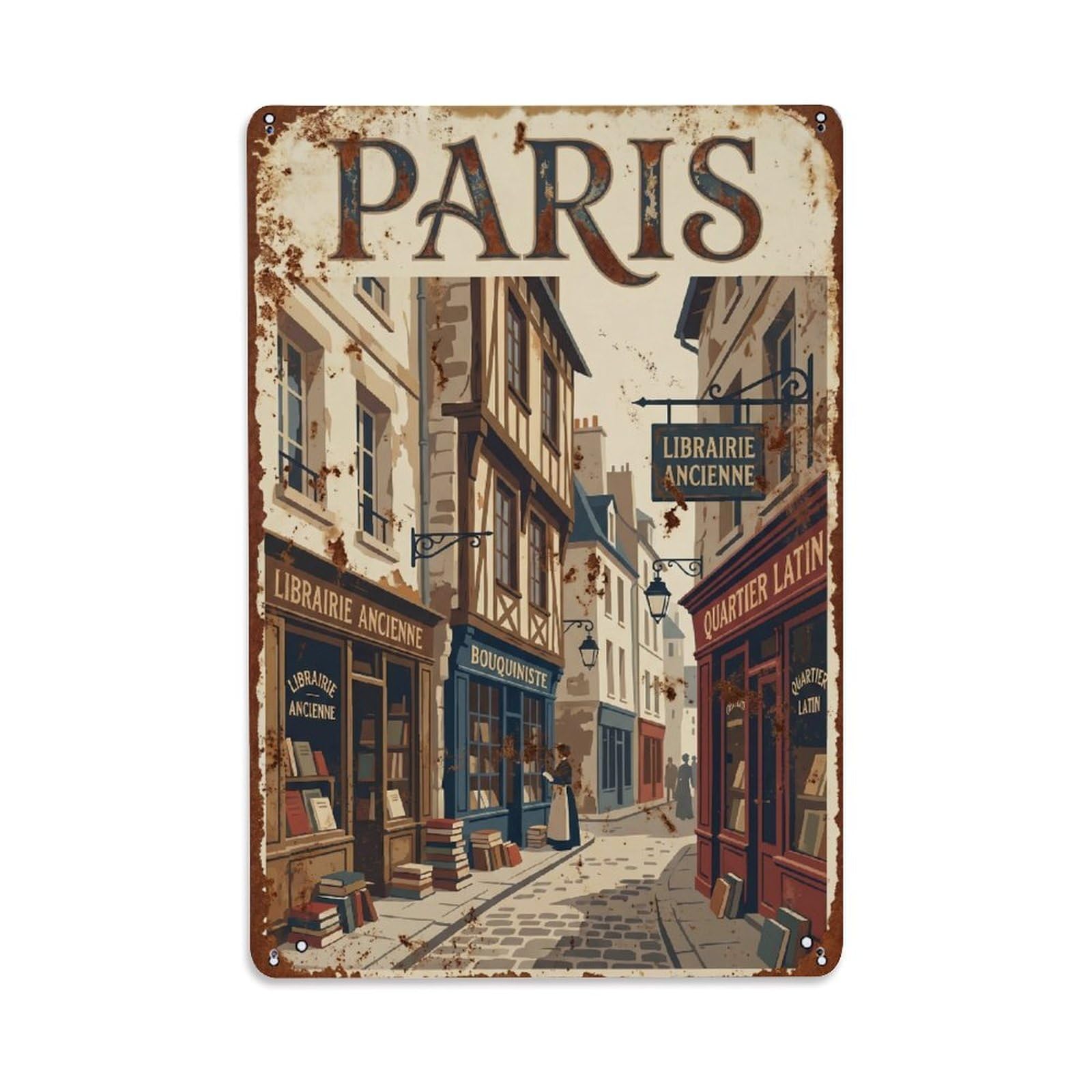 Vintage Travel Paris Latin Quarter Streets Rusted France Metal Tin Sign Plaque Wall Decor for Cafe, Club Bar, Office, Home Garden Metal Poster 8x12Inch