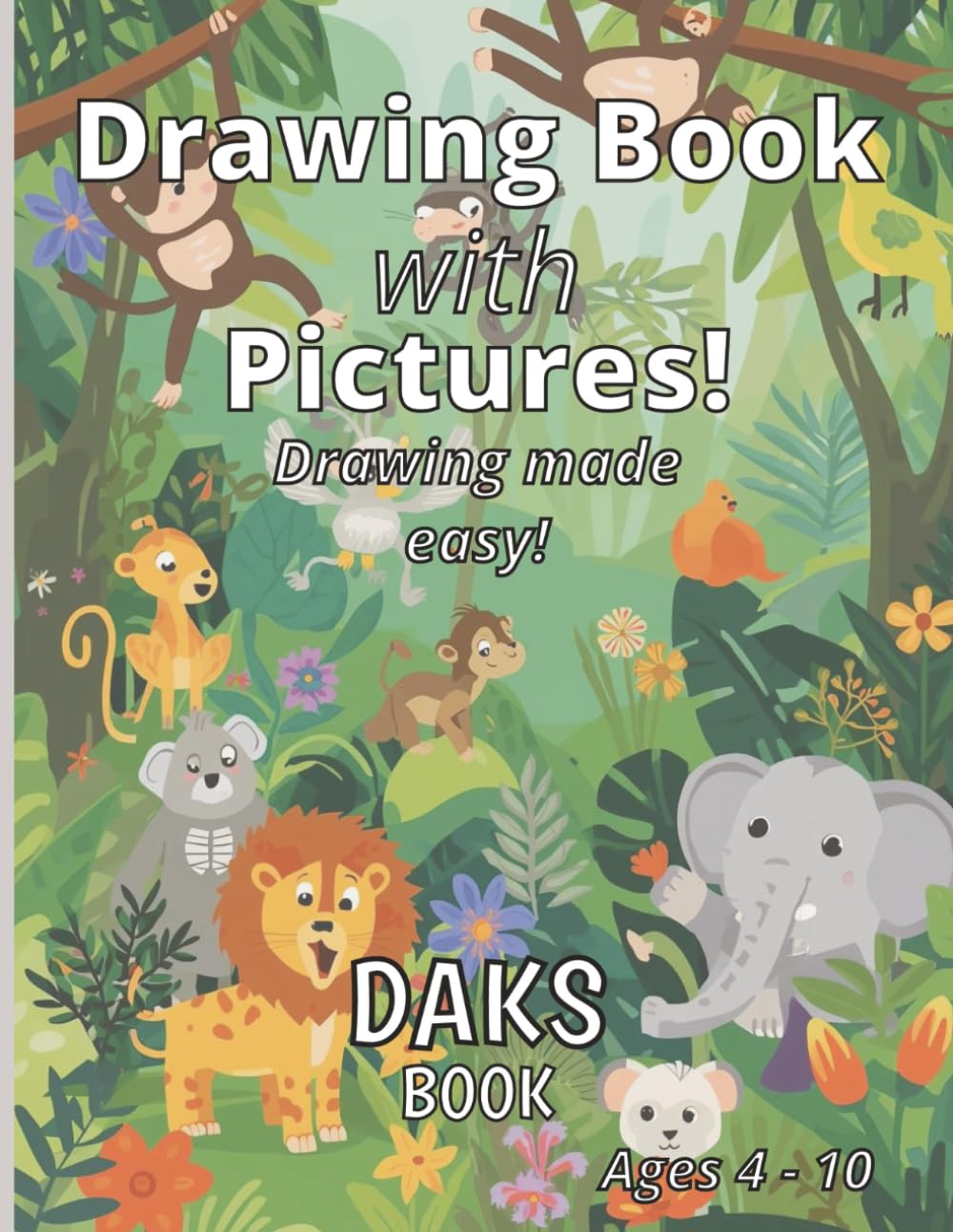 DAKS BOOK: Children's Drawing Book with Picture!