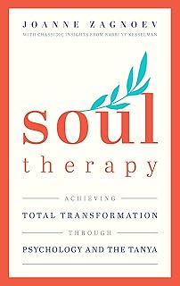 Soul Therapy: Achieving total transformation through Psychology and the Tanya