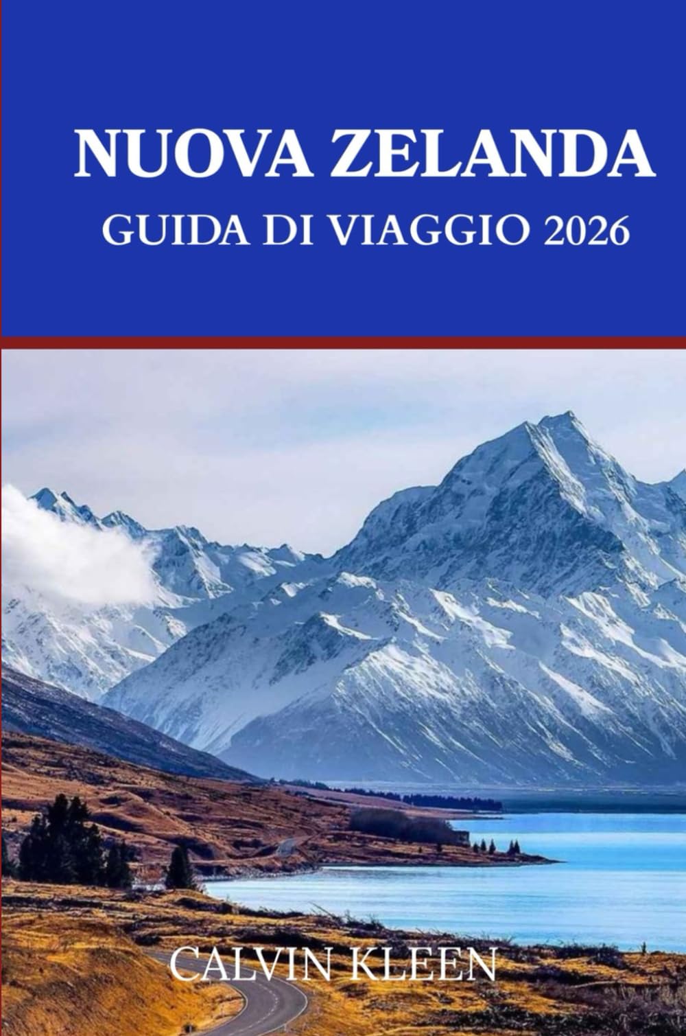 NUOVA ZELANDA GUIDA DI VIAGGIO 2026