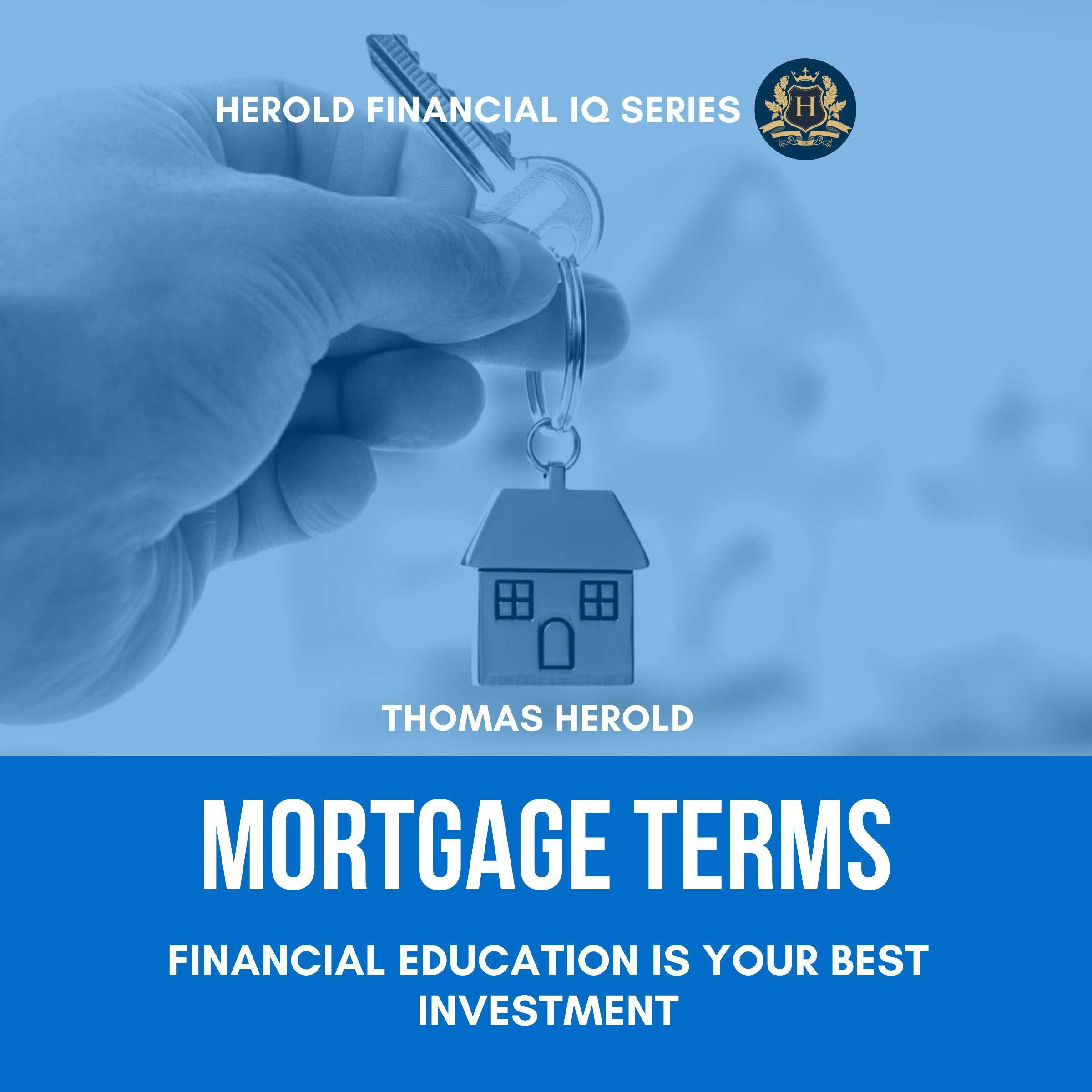 Cover art for Mortgage Terms: Financial Education Is Your Best Investment