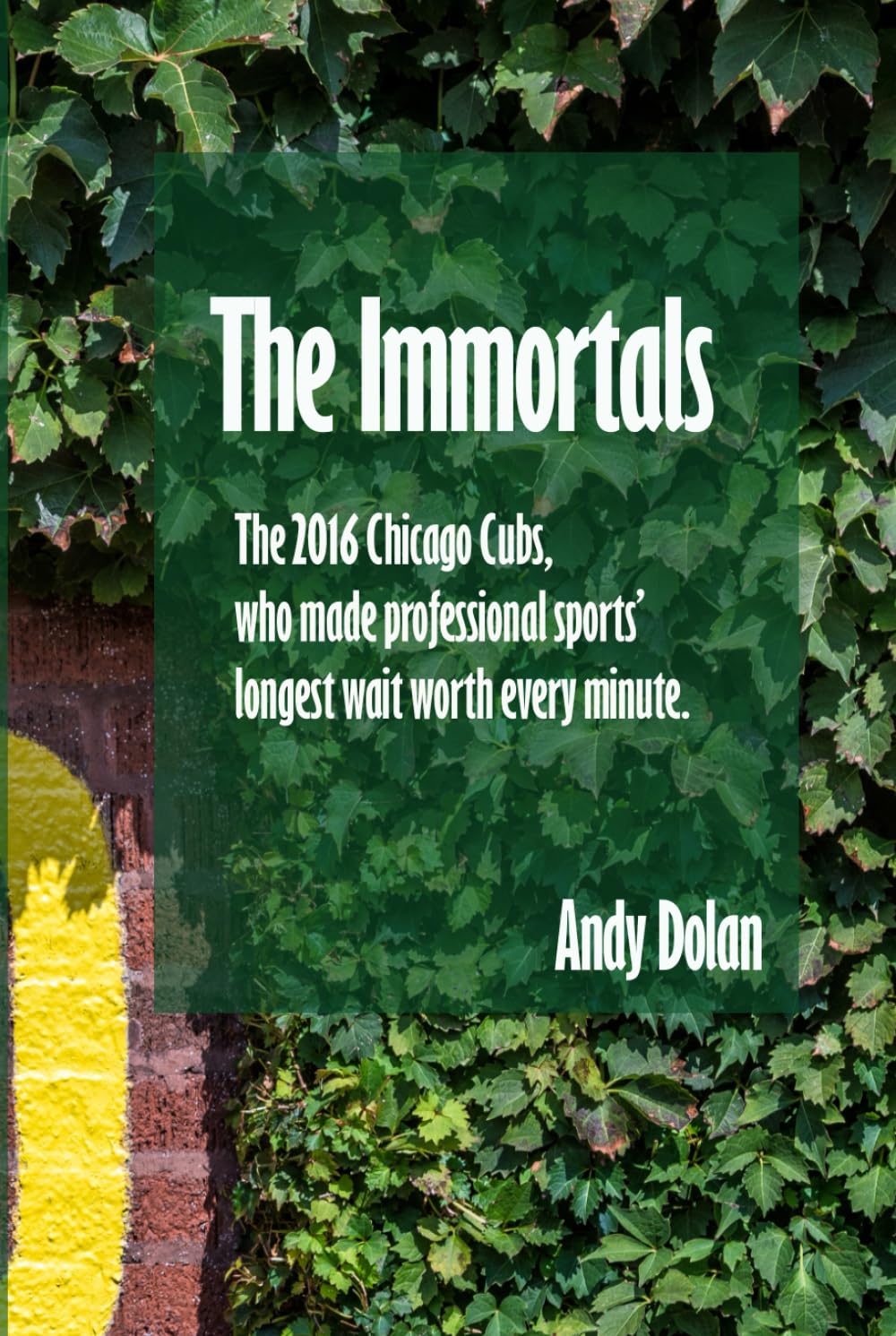 The Immortals: The 2016 Chicago Cubs, who made professional sports' longest wait worth every minute
