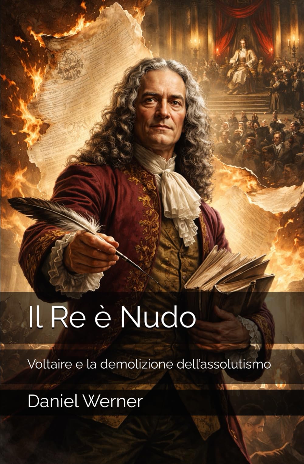 Il Re è Nudo: Voltaire e la demolizione dell’assolutismo