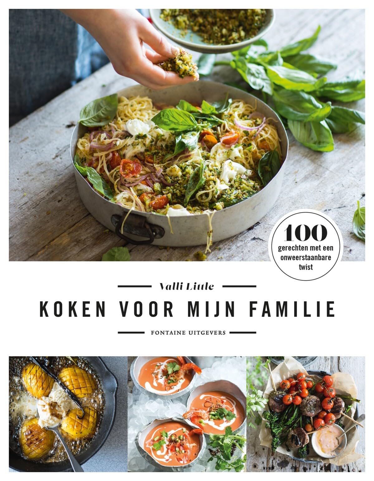 Koken voor mijn familie: 100 gerechten met een onweerstaanbare twist