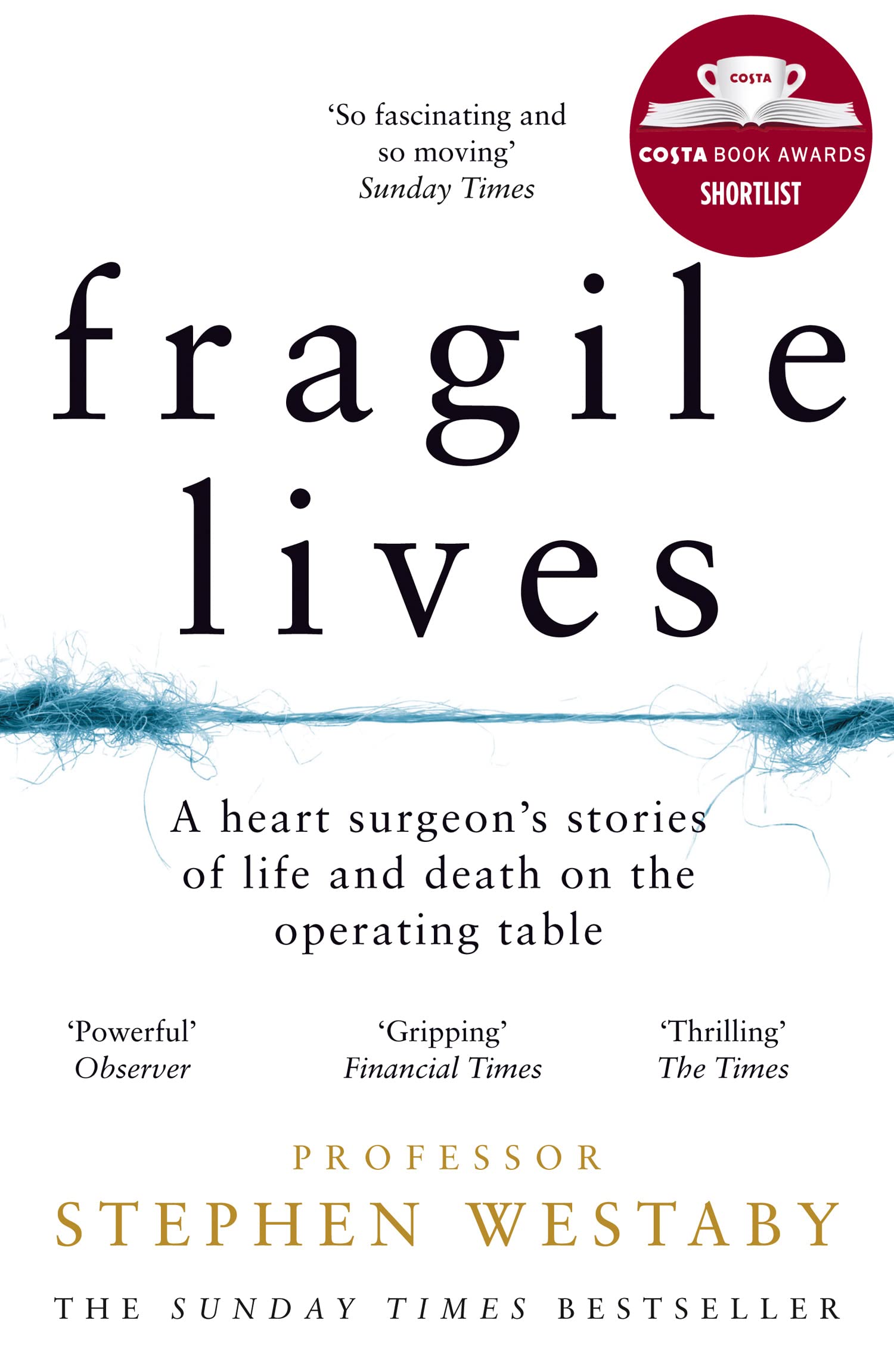 HarperCollins Fragile Lives: A Heart Surgeon’s Stories of Life and Death on the Operating Table