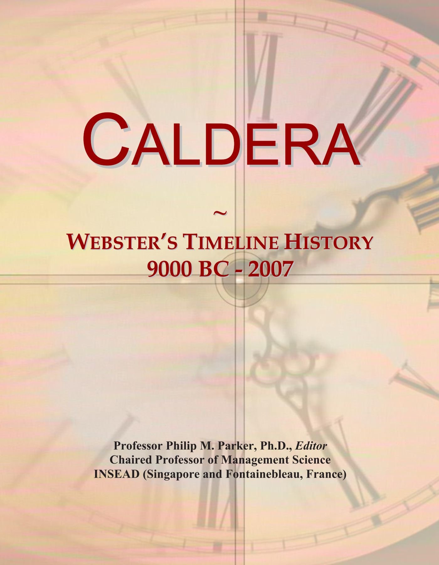 Caldera: Webster's Timeline History, 9000 BC - 2007