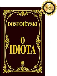O Idiota - Edição de Luxo Almofadada