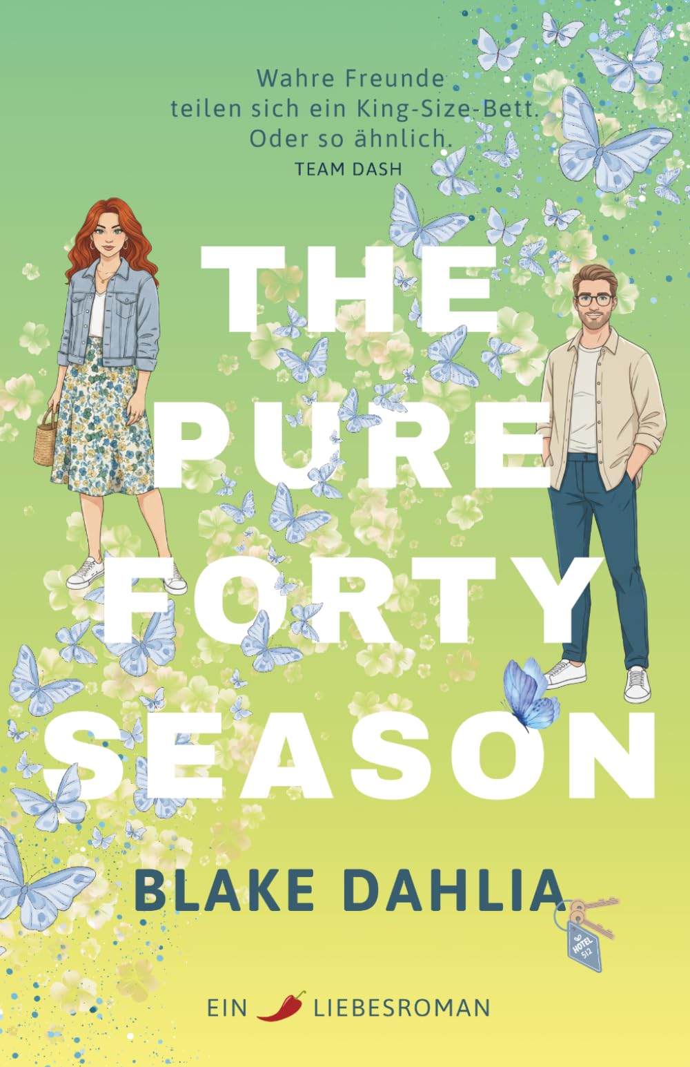 The Pure Forty Season: Ein spicy Friends to Lovers One Bed Trope Liebesroman mit Humor für Frauen ab 30