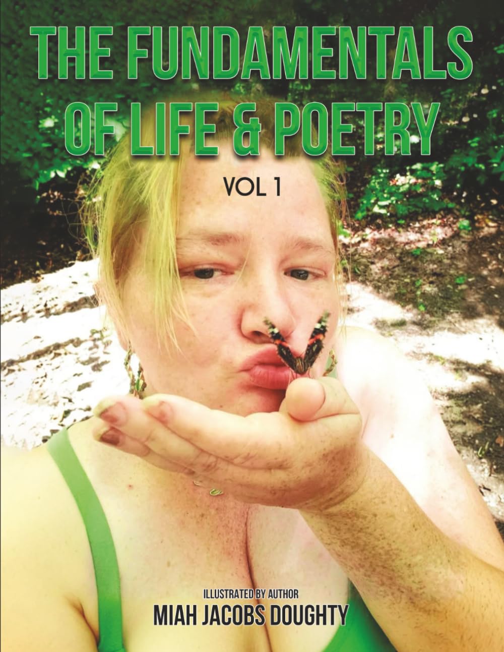 The Fundamentals Of Life & Poetry (Volume One)