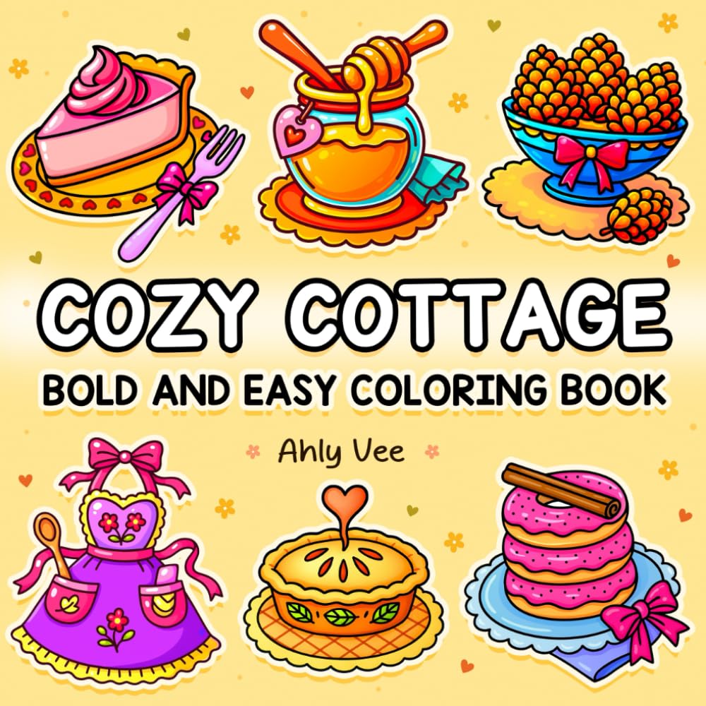Cozy Cottage: A Bold & Easy Coloring Book