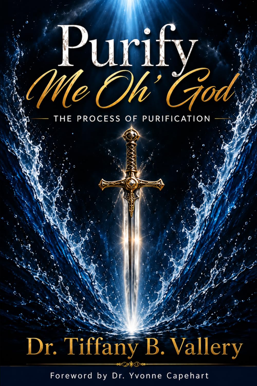 Purify Me Oh Lord: The Process of Purification