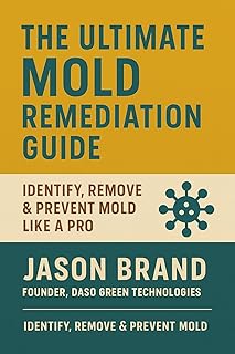 The Ultimate Mold Remediation Guide