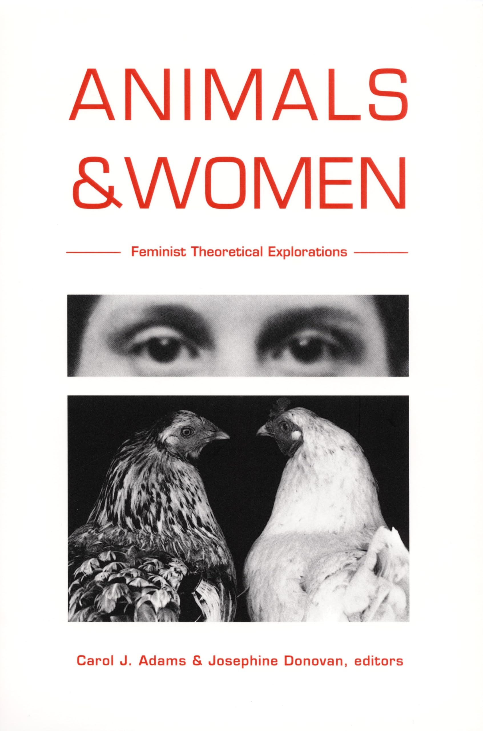 Animals and Women: Feminist Theoretical Explorations by Carol J. Adams,...