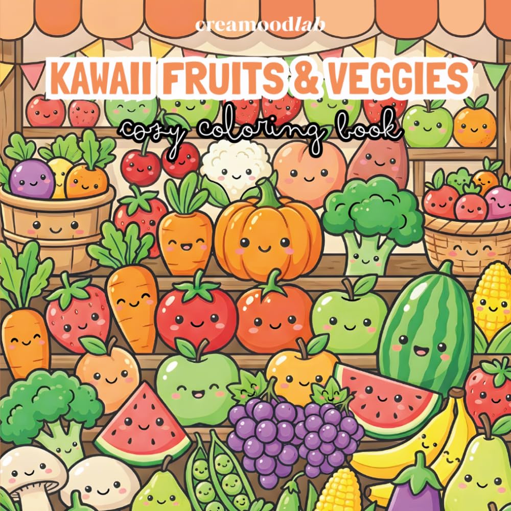 Kawaii Fruits & Veggies: Coloring Book for Kids & Adults Featuring Cute Plants, Cozy Farm and Gardening Scenes
