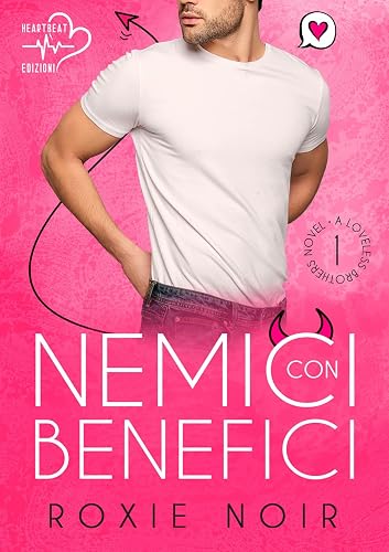 Nemici con benefici. Loveless brothers (Vol. 1)