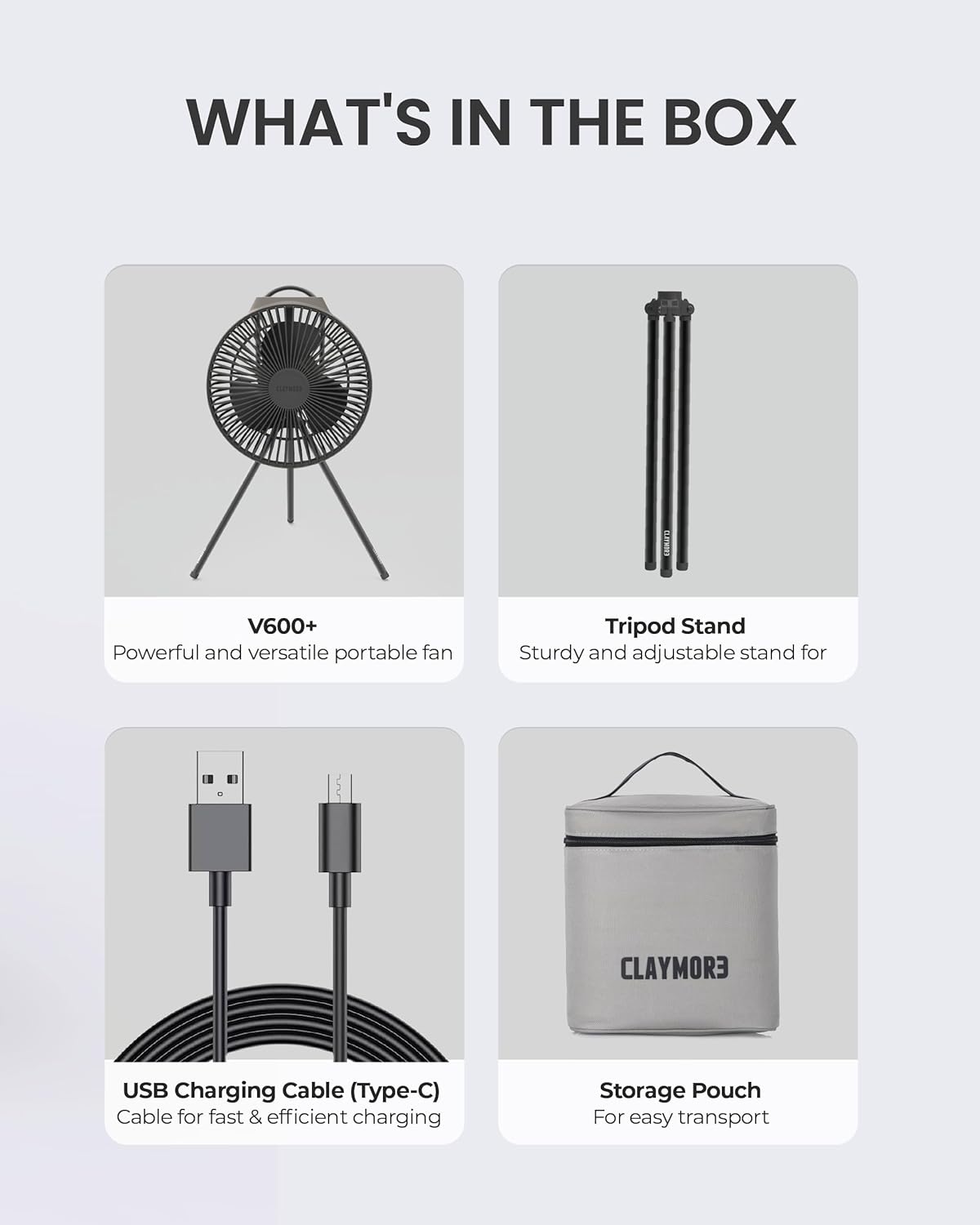 Contents of the Claymore V600+ package including the V600+ fan, tripod stand, USB-C charging cable, and storage pouch.