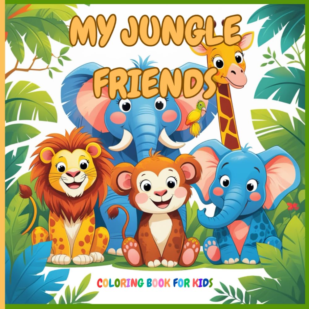 My jungle friends coloring book for kids: Educational coloring pages with animals for children 3-6
