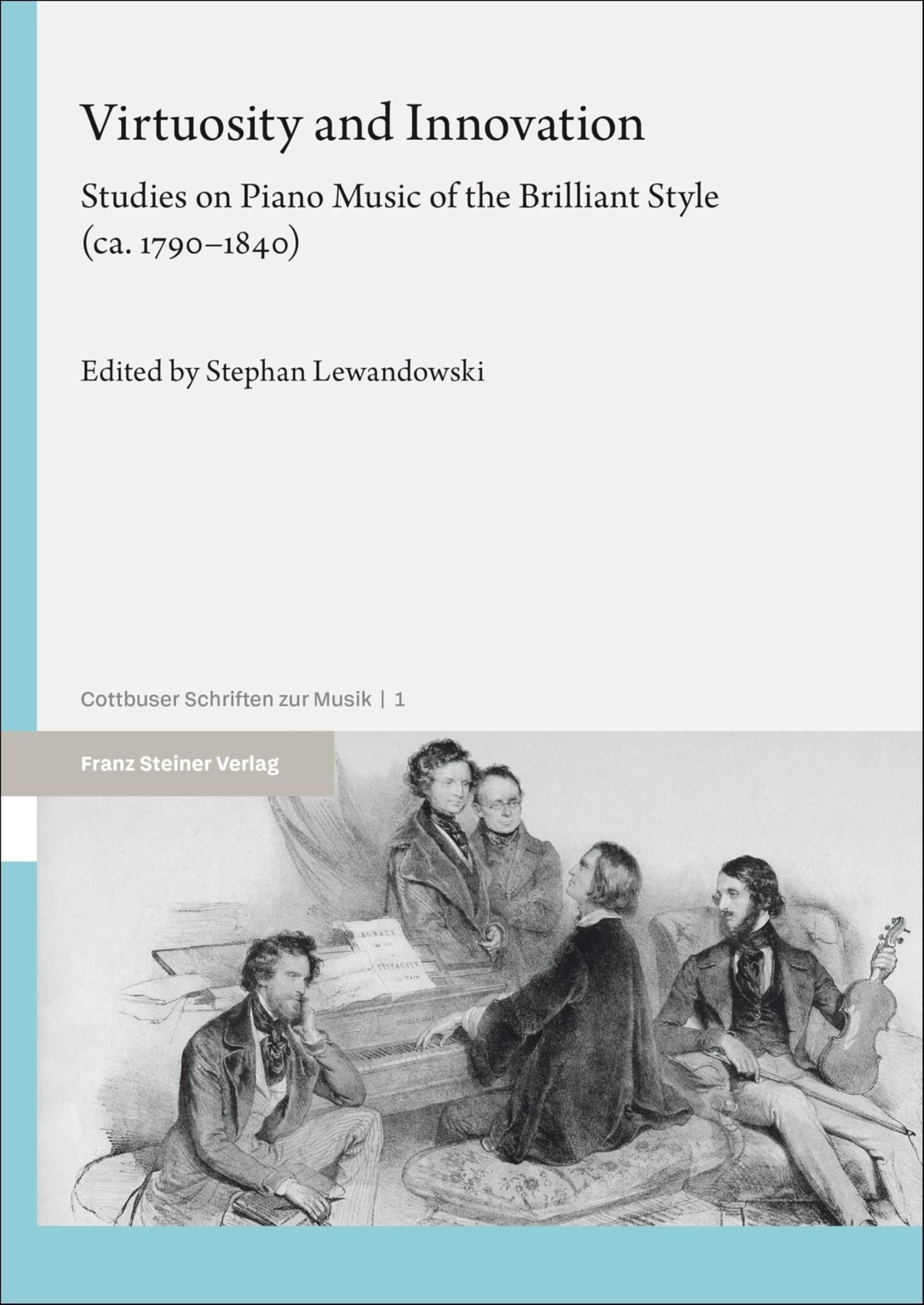 Piano Music of the Brilliant Style ca. 1790-1840 E-Cottbuser Schriften zur Musik Book 1