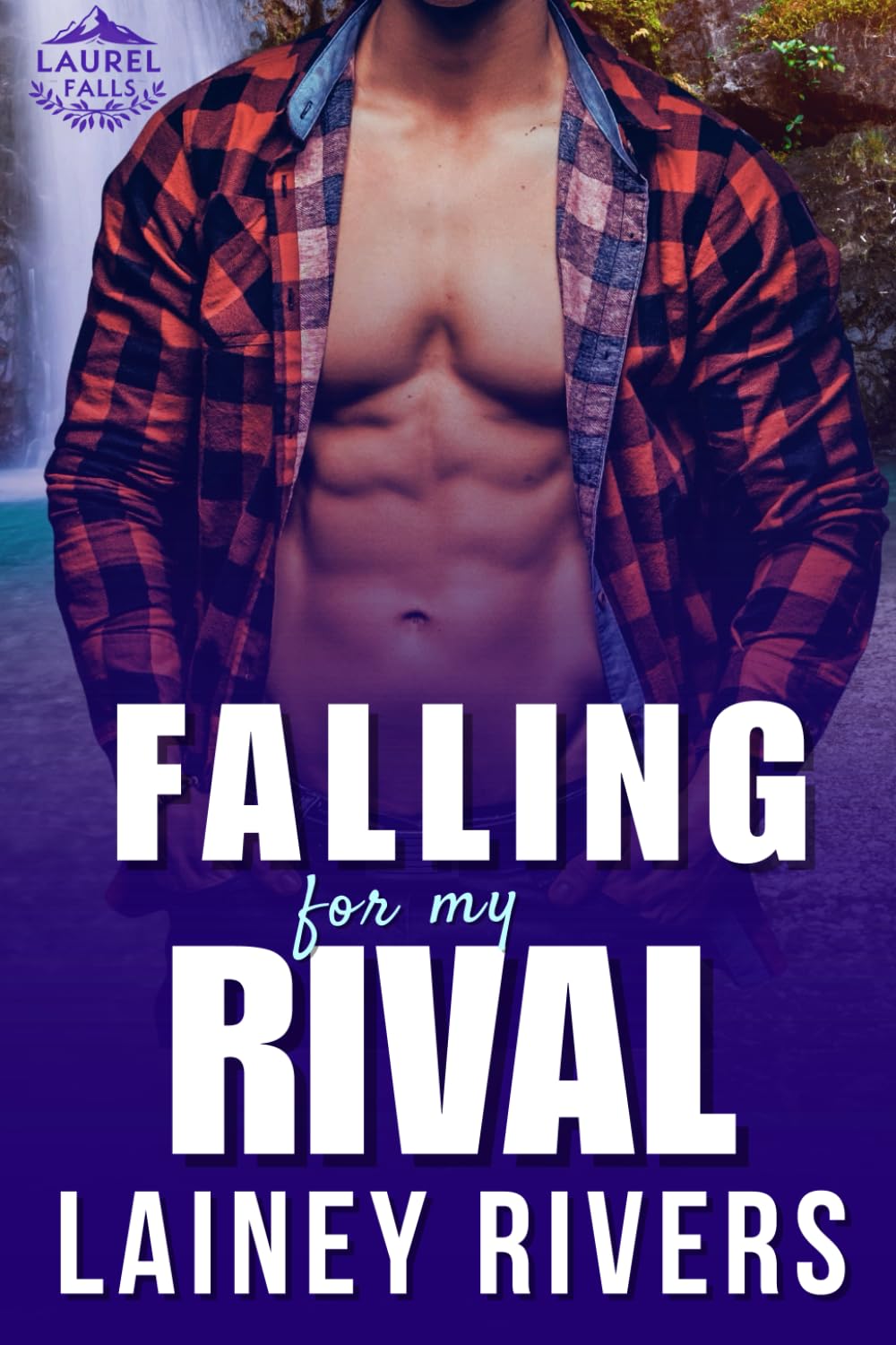 Falling for My Rival (Laurel Falls)