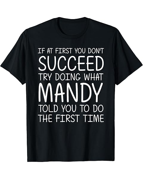 MANDY Gift Name Personalized Birthday Funny Christmas Joke T-Shirt