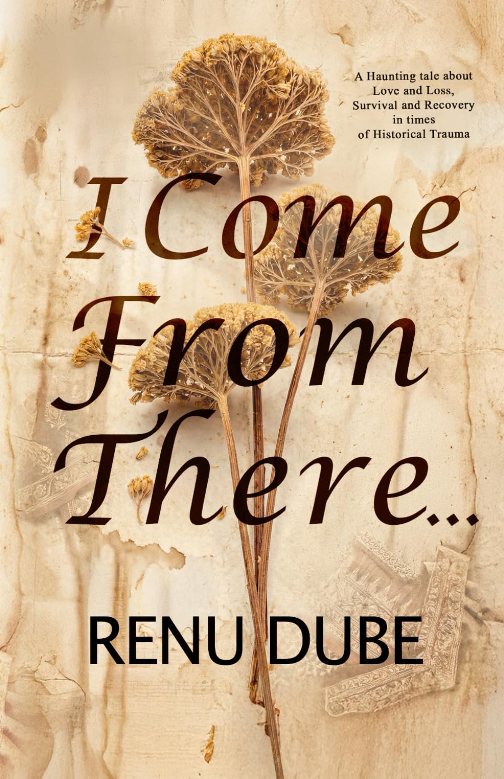 I Come From There. . .