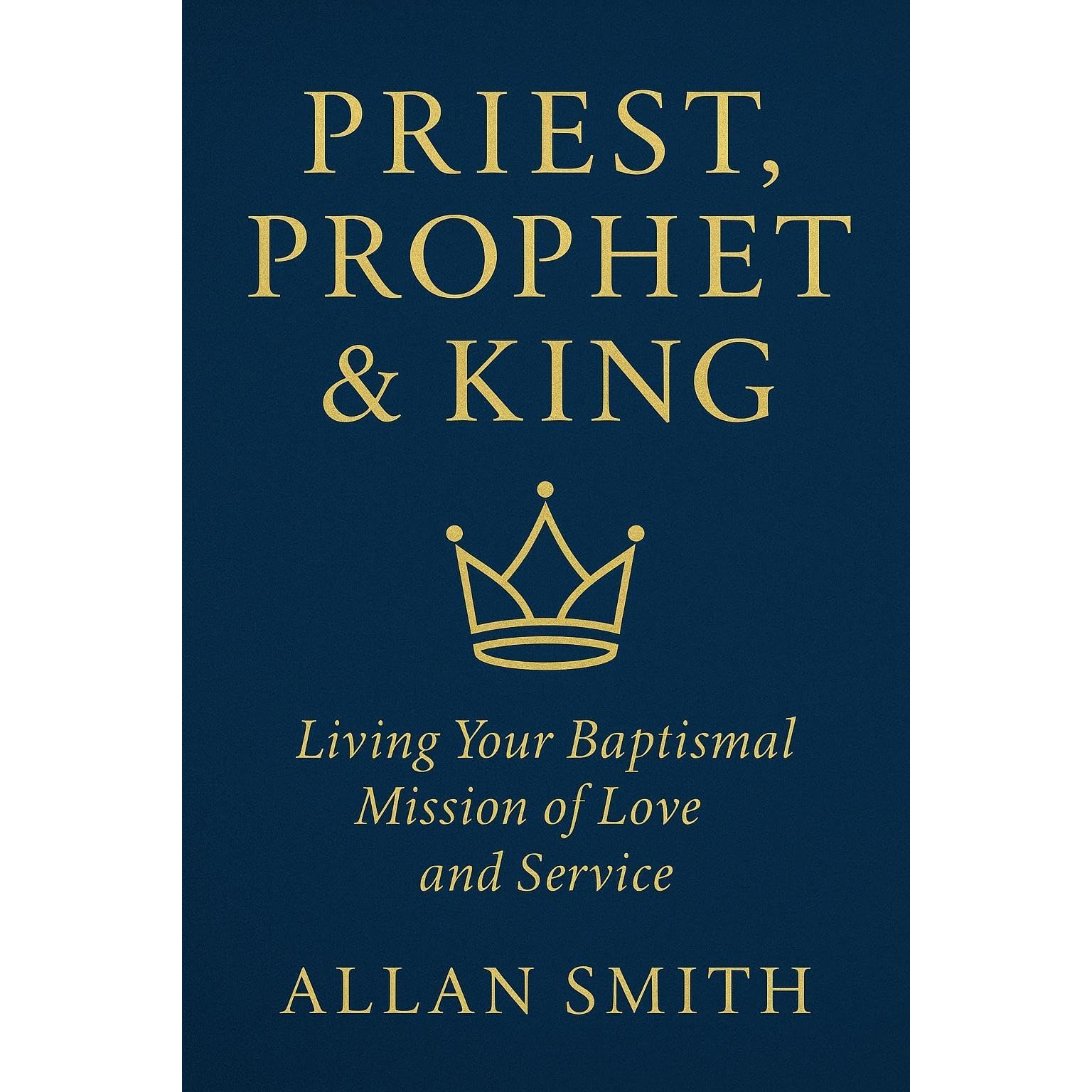 Priest, Prophet & King