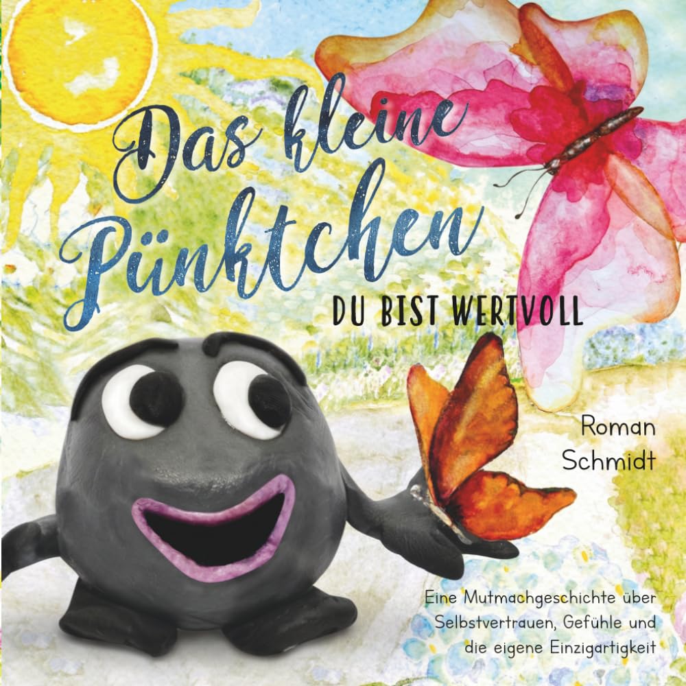 Das kleine Pünktchen: Du bist wertvoll