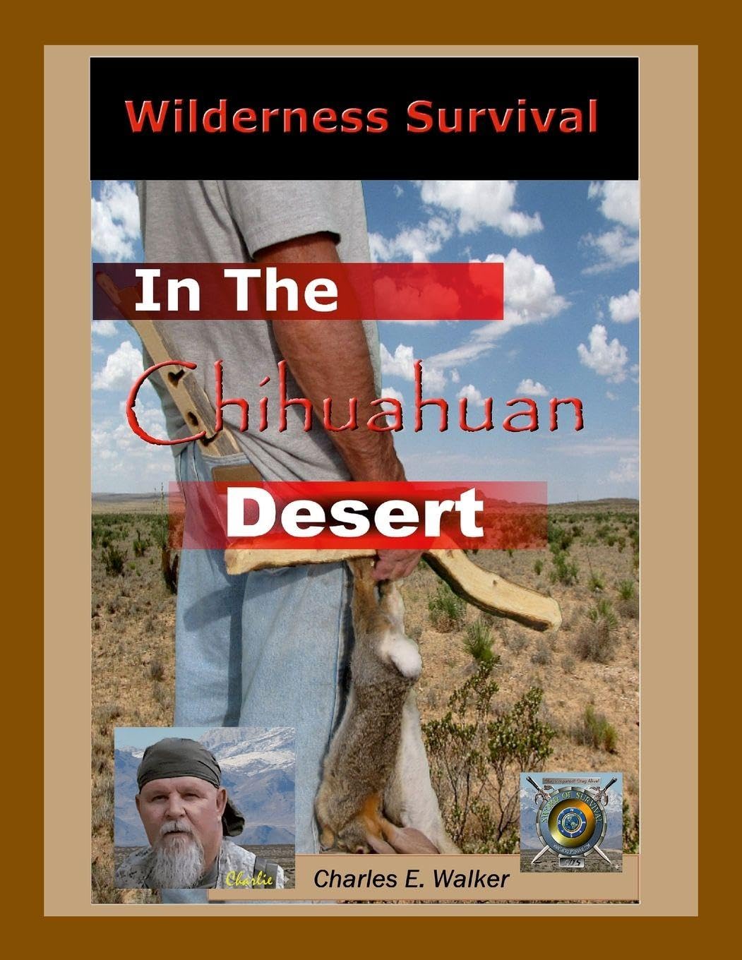 Wilderness Survival in the Chihuahuan Desert: The Core Skills of Desert Survival