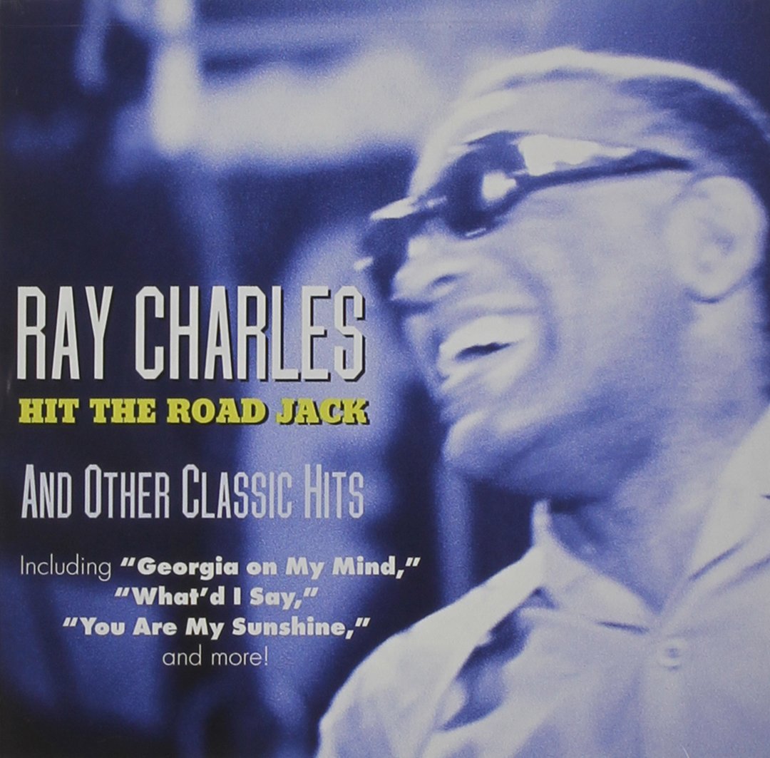 Hit The Road Jack And Other Classic Hits [Audio CD] Charles, Ray