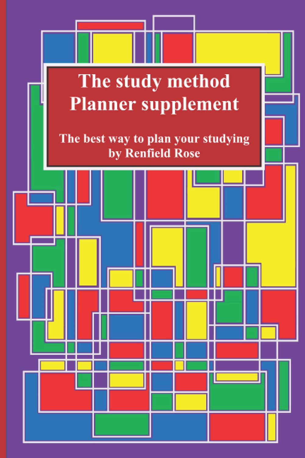 The study method planner supplement (Renfield's study method)