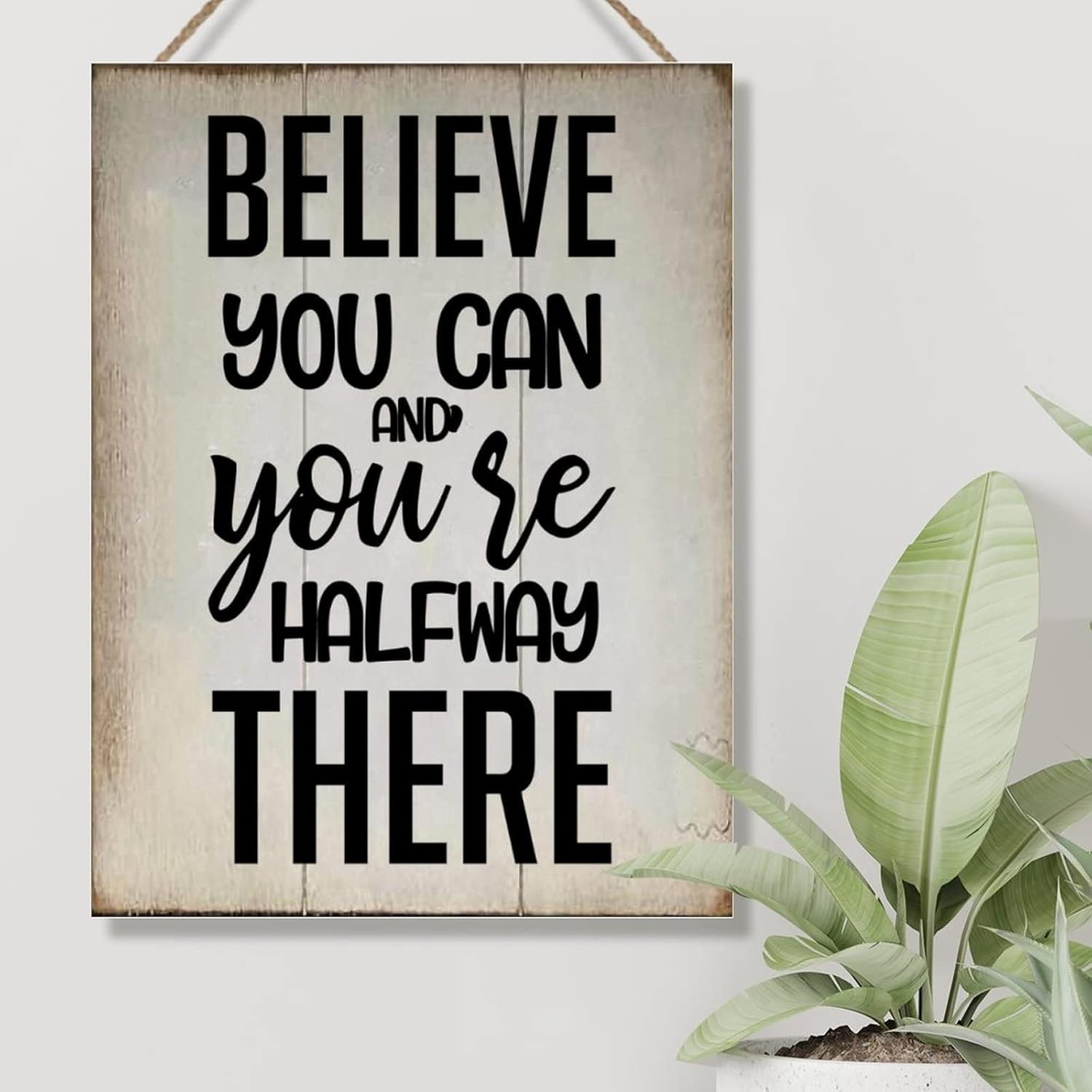 Vintage Wood Sign Believe You Can and You're Halfway There Wood Wall Art Sign Inspirational Motivational Quote Sign Plaque Farmhouse Wood Wall Art Plaques 18x24in