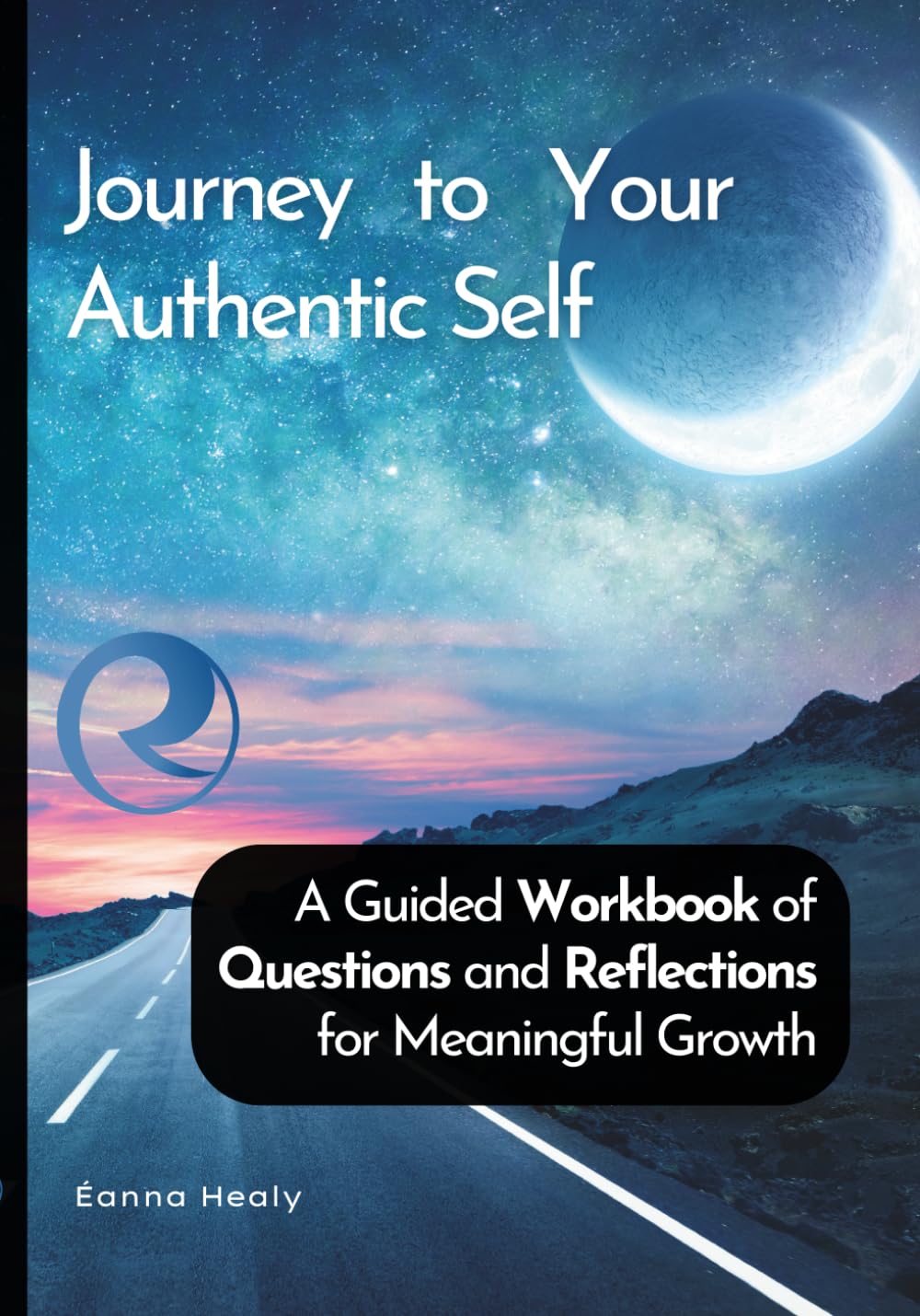 Journey to Your Authentic Self: A Self-Discovery Workbook of 50 Questions for Self-Awareness and Personal Growth      Paperback – April 15, 2025