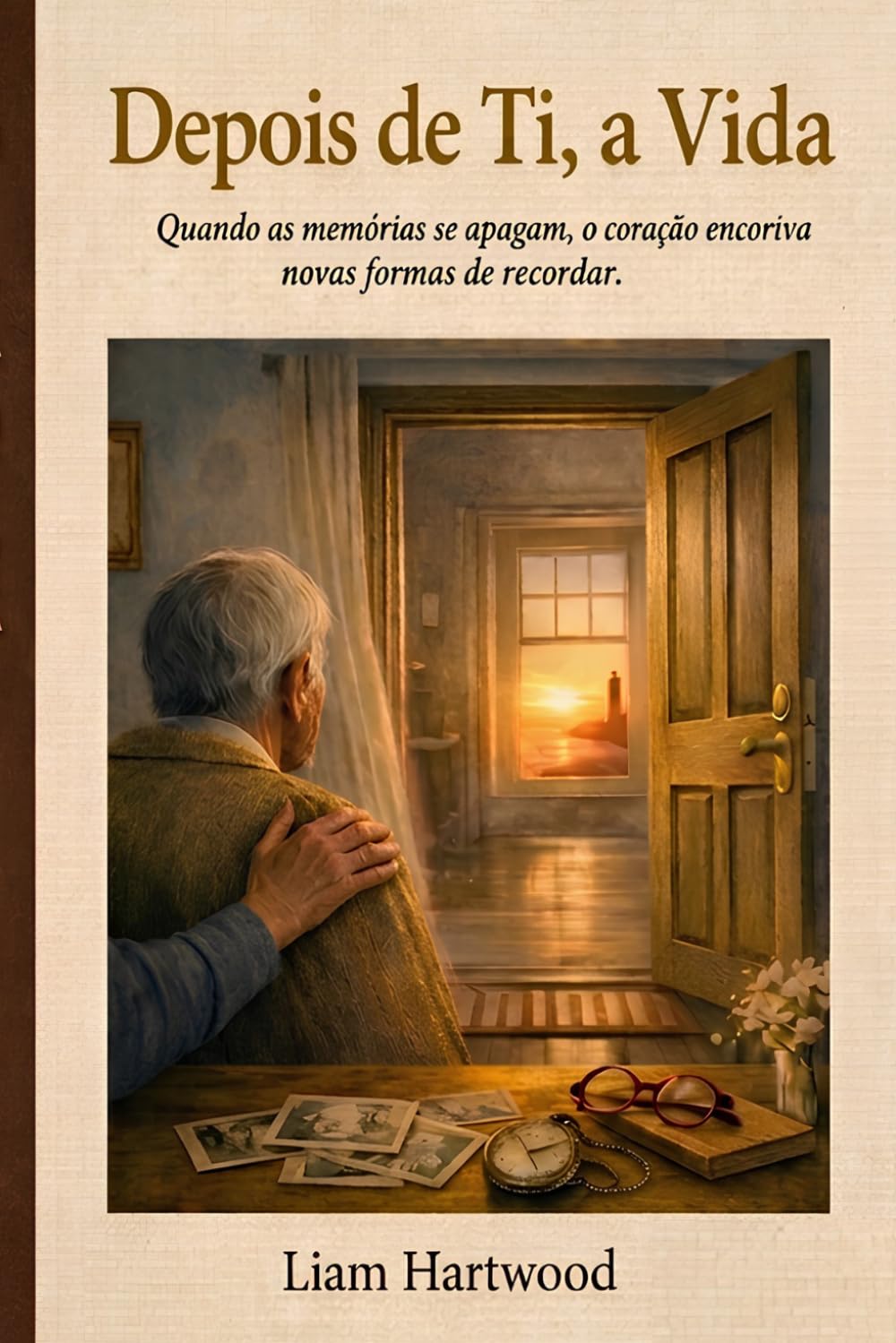 Depois de ti, a vida.: Um romance inesquecível sobre segundas oportunidades, coragem e o poder de amar outra vez.