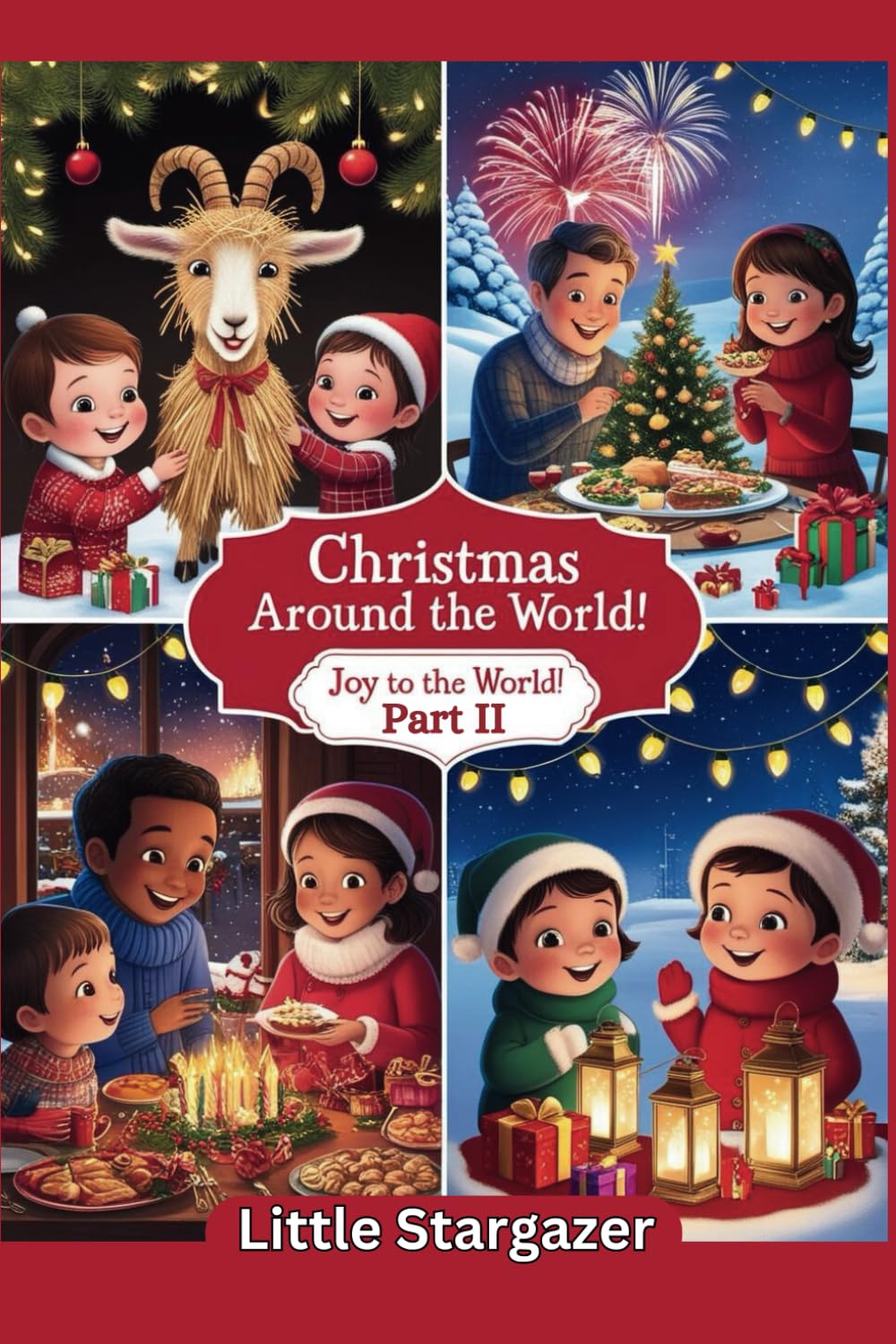 Christmas Around the World!: Joy to the World! Part II