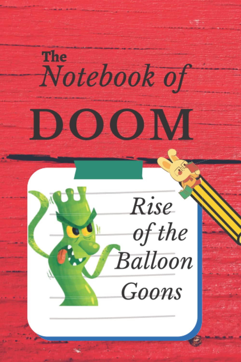 The Notebook of Doom: The Notebook of Doom 6 x 9 inches, cute red themed notebook, consists of 100 pages lined writing notebook .